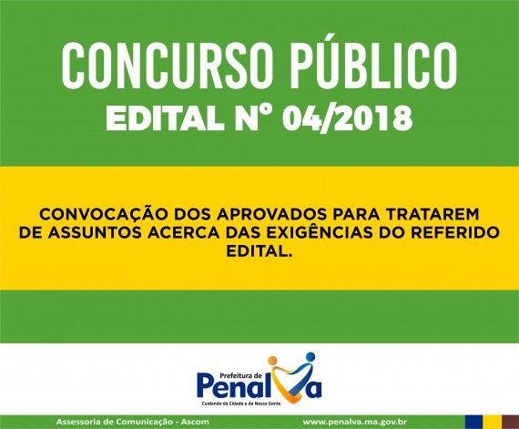 EDITAL nº 04/2018 - CONVOCAÇÃO PARA TRATAREM DE ASSUNTOS ACERCA DAS EXIGÊNCIAS DO REFERIDO EDITAL