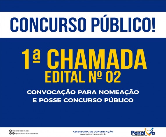 1ª CHAMADA EDITAL nº 02 CONVOCAÇÃO PARA NOMEAÇÃO E POSSE CONCURSO PÚBLICO