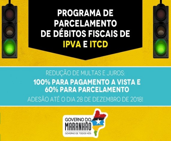 Governo do Maranhão autoriza redução de até 100% nos juros e multas de IPVA e ITCD atrasado
